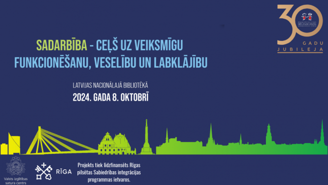 Sadarbība - ceļš uz veiksmīgu funkcionēšanu, veselību un labklājību. 2024.gada 8.oktobrī.