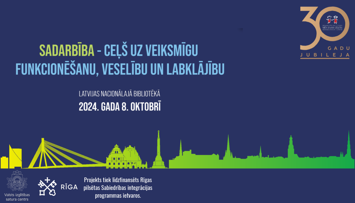 Sadarbība - ceļš uz veiksmīgu funkcionēšanu, veselību un labklājību. 2024.gada 8.oktobrī.