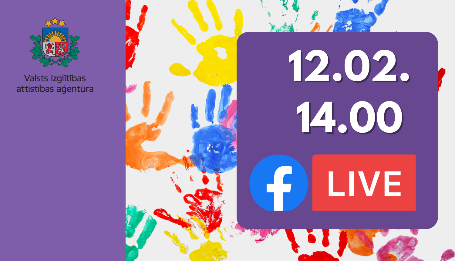 Krāsainas plaukstas, Valsts izglītības attīstības aģentūras logo, 12.02.14.00 FB live